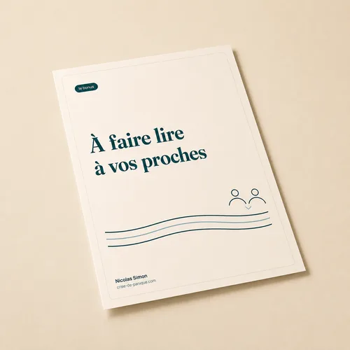 La fiche à faire lire à vos proches